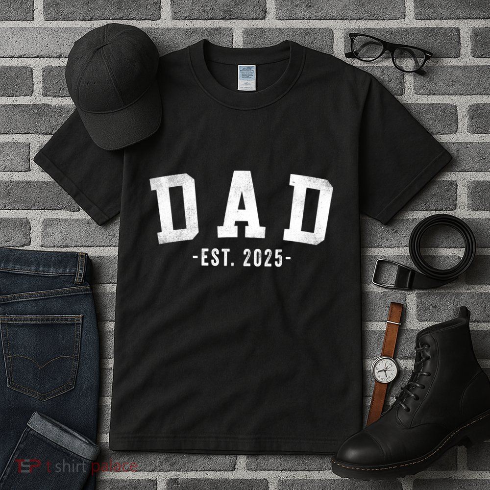 Dad 2025 Dad To Be New Dad Gifts Classic Bold Font Tall T-Shirt