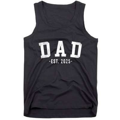 Dad 2025 Dad To Be New Dad Gifts Classic Bold Font Tank Top