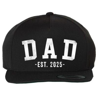 Dad 2025 Dad To Be New Dad Gifts Classic Bold Font Wool Snapback Cap