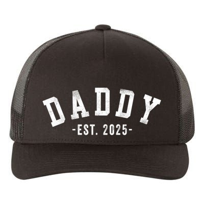 Daddy 2025 Daddy To Be New Daddy Gifts Classic Bold Font Yupoong Adult 5-Panel Trucker Hat