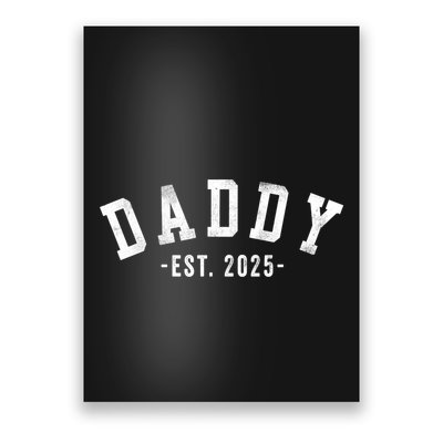 Daddy 2025 Daddy To Be New Daddy Gifts Classic Bold Font Poster