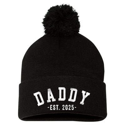 Daddy 2025 Daddy To Be New Daddy Gifts Classic Bold Font Pom Pom 12in Knit Beanie