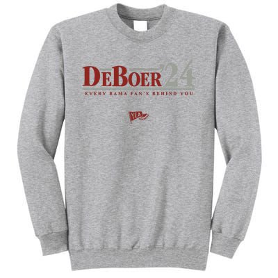 Deboer 24 Every Bama Fans Behind You Tall Sweatshirt