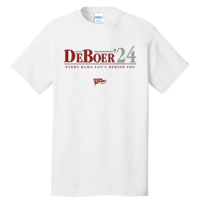 Deboer 24 Every Bama Fans Behind You Tall T-Shirt