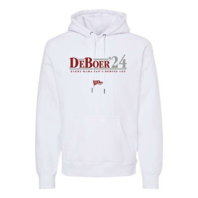 Deboer 24 Every Bama Fans Behind You Premium Hoodie