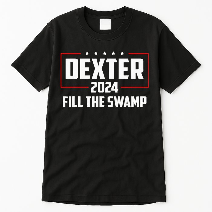 Dexter 2024 Fill The Swamp Tall T-Shirt