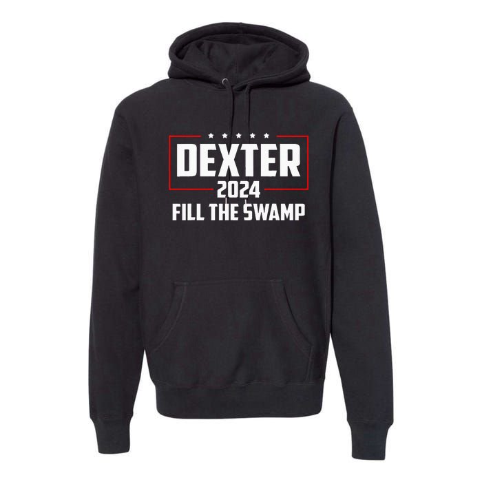 Dexter 2024 Fill The Swamp Premium Hoodie