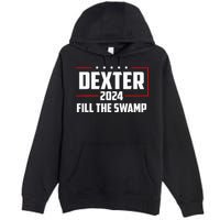 Dexter 2024 Fill The Swamp Premium Pullover Hoodie