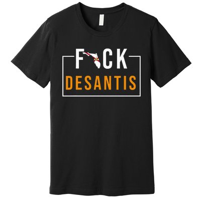 Desantis 2024 Florida Flag Anti Ron Desantis 2024 Sucks Premium T-Shirt