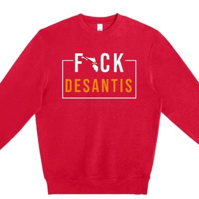 Desantis 2024 Florida Flag Anti Ron Desantis 2024 Sucks Premium Crewneck Sweatshirt