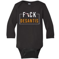 Desantis 2024 Florida Flag Anti Ron Desantis 2024 Sucks Baby Long Sleeve Bodysuit