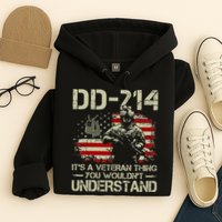 DD 214 Its A Veteran Thing You Wouldnt Understand DD 214 Hoodie