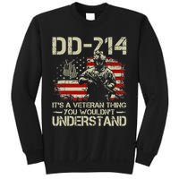 DD 214 Its A Veteran Thing You Wouldnt Understand DD 214 Sweatshirt