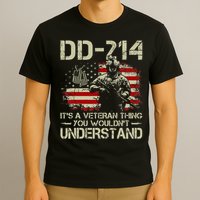 DD 214 Its A Veteran Thing You Wouldnt Understand DD 214 T-Shirt