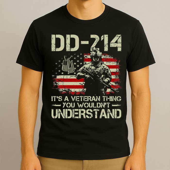 DD 214 Its A Veteran Thing You Wouldnt Understand DD 214 T-Shirt