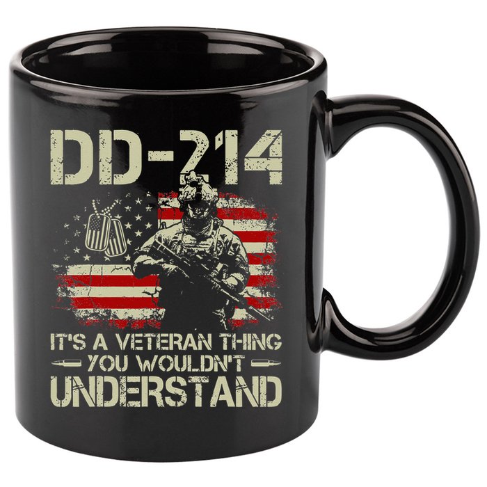 DD 214 Its A Veteran Thing You Wouldnt Understand DD 214 11oz C Handle Ceramic Mug