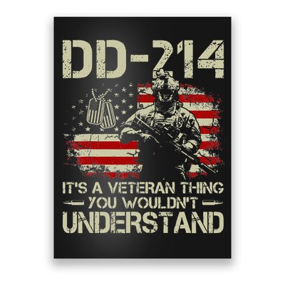 DD 214 Its A Veteran Thing You Wouldnt Understand DD 214 Poster