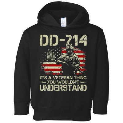 DD 214 Its A Veteran Thing You Wouldnt Understand DD 214 Toddler Hoodie