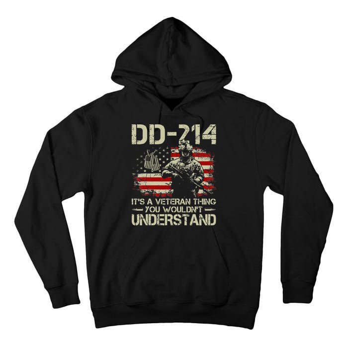 DD 214 Its A Veteran Thing You Wouldnt Understand DD 214 Tall Hoodie