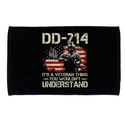DD 214 Its A Veteran Thing You Wouldnt Understand DD 214 Microfiber Hand Towel
