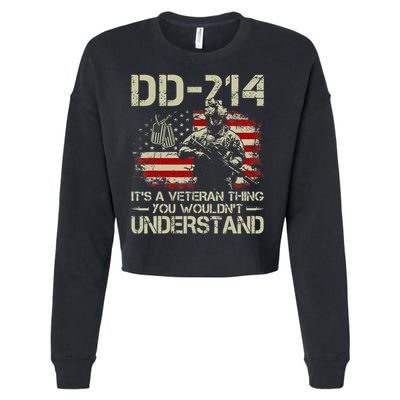DD 214 Its A Veteran Thing You Wouldnt Understand DD 214 Cropped Pullover Crew