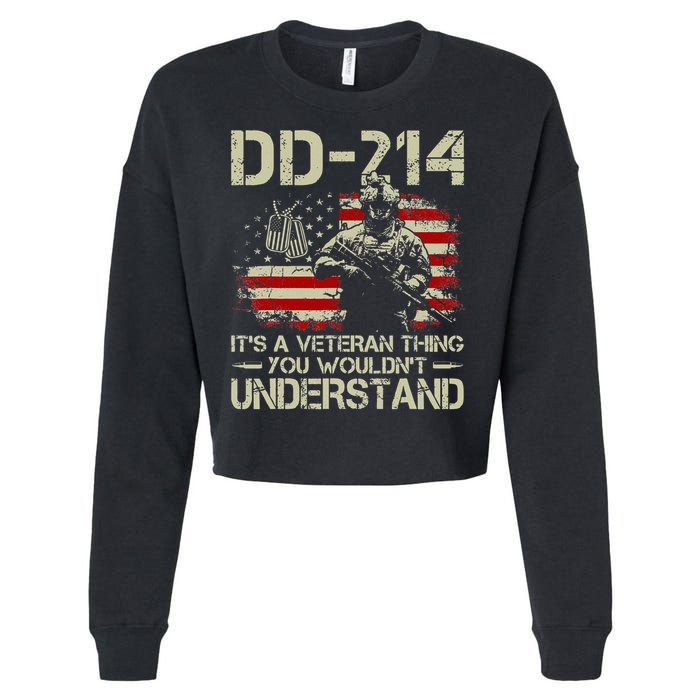 DD 214 Its A Veteran Thing You Wouldnt Understand DD 214 Cropped Pullover Crew