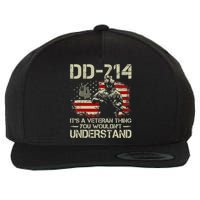 DD 214 Its A Veteran Thing You Wouldnt Understand DD 214 Wool Snapback Cap