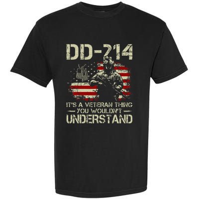 DD 214 Its A Veteran Thing You Wouldnt Understand DD 214 Garment-Dyed Heavyweight T-Shirt