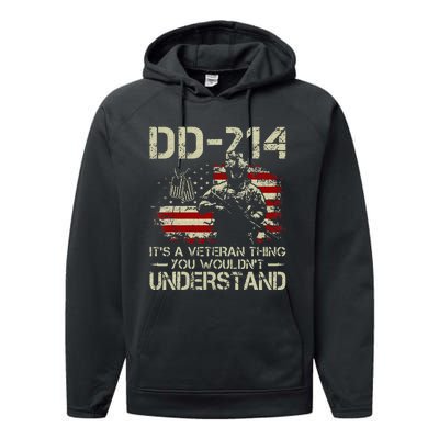 DD 214 Its A Veteran Thing You Wouldnt Understand DD 214 Performance Fleece Hoodie