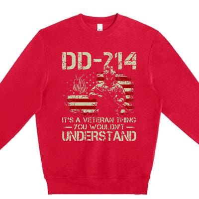 DD 214 Its A Veteran Thing You Wouldnt Understand DD 214 Premium Crewneck Sweatshirt