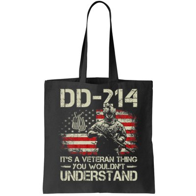 Dd 214 Its A Veteran Thing You Wouldnt Understand Dd 214 Tote Bag