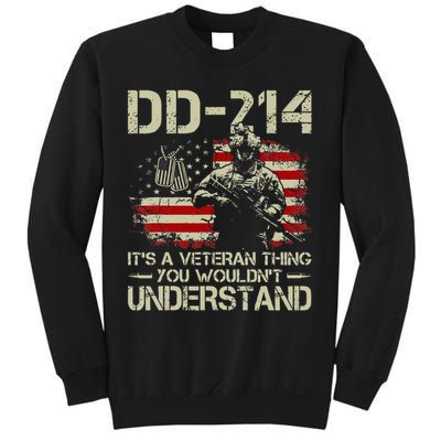 DD 214 Its A Veteran Thing You Wouldnt Understand DD 214 Sweatshirt