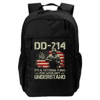 DD 214 Its A Veteran Thing You Wouldnt Understand DD 214 Backpack
