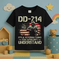 DD 214 Its A Veteran Thing You Wouldnt Understand DD 214 Toddler T-Shirt