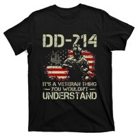 DD 214 Its A Veteran Thing You Wouldnt Understand DD 214 T-Shirt