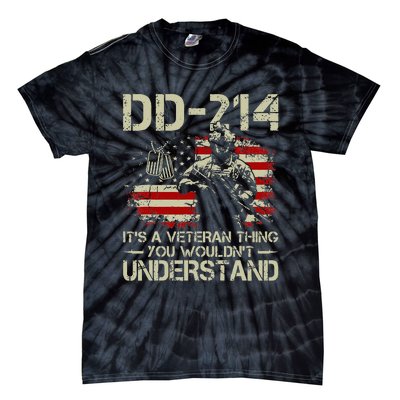 DD 214 Its A Veteran Thing You Wouldnt Understand DD 214 Tie-Dye T-Shirt