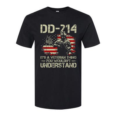 DD 214 Its A Veteran Thing You Wouldnt Understand DD 214 Softstyle CVC T-Shirt