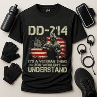 Dd 214 ItS A Veteran Thing You WouldnT Understand Dd 214 Performance Shirt