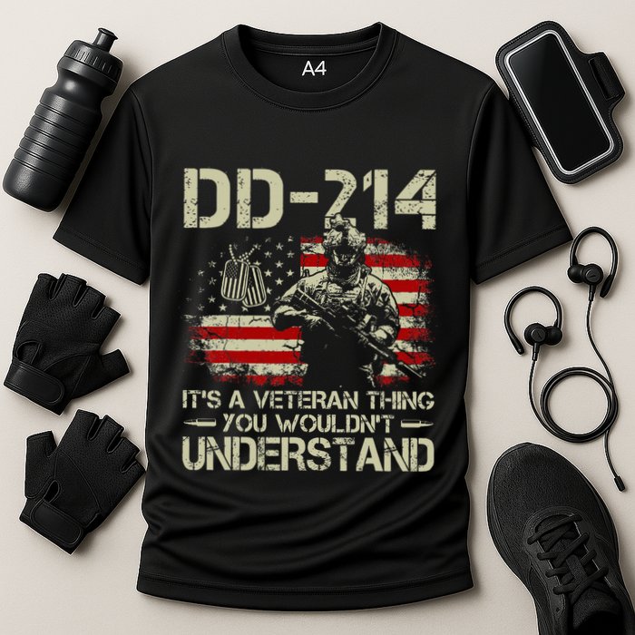 Dd 214 ItS A Veteran Thing You WouldnT Understand Dd 214 Performance Shirt