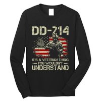 Dd 214 ItS A Veteran Thing You WouldnT Understand Dd 214 Long Sleeve Shirt