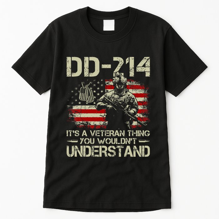 Dd 214 ItS A Veteran Thing You WouldnT Understand Dd 214 Tall T-Shirt