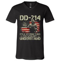 Dd 214 ItS A Veteran Thing You WouldnT Understand Dd 214 V-Neck T-Shirt