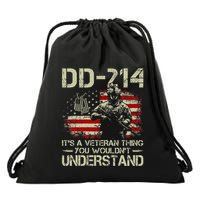 Dd 214 ItS A Veteran Thing You WouldnT Understand Dd 214 Drawstring Bag