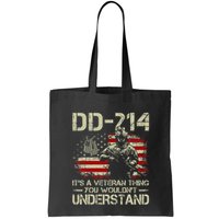 Dd 214 ItS A Veteran Thing You WouldnT Understand Dd 214 Bag