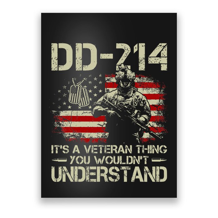 Dd 214 ItS A Veteran Thing You WouldnT Understand Dd 214 Poster