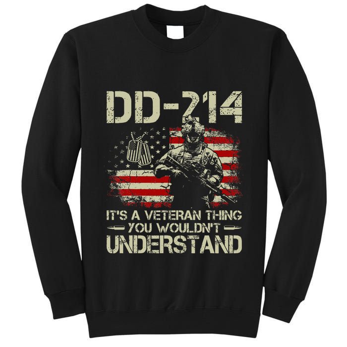 Dd 214 ItS A Veteran Thing You WouldnT Understand Dd 214 Tall Sweatshirt