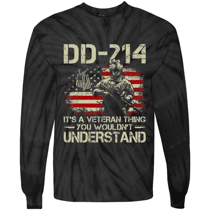Dd 214 ItS A Veteran Thing You WouldnT Understand Dd 214 Tie-Dye Long Sleeve Shirt