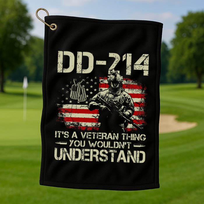 Dd 214 ItS A Veteran Thing You WouldnT Understand Dd 214 Golf Towel