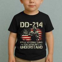 Dd 214 ItS A Veteran Thing You WouldnT Understand Dd 214 Toddler T-Shirt