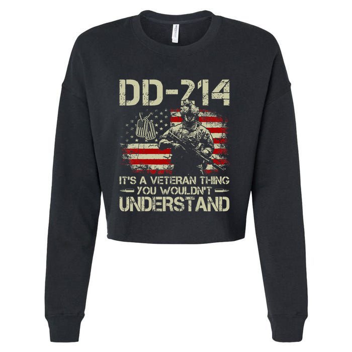 Dd 214 ItS A Veteran Thing You WouldnT Understand Dd 214 Cropped Pullover Crew